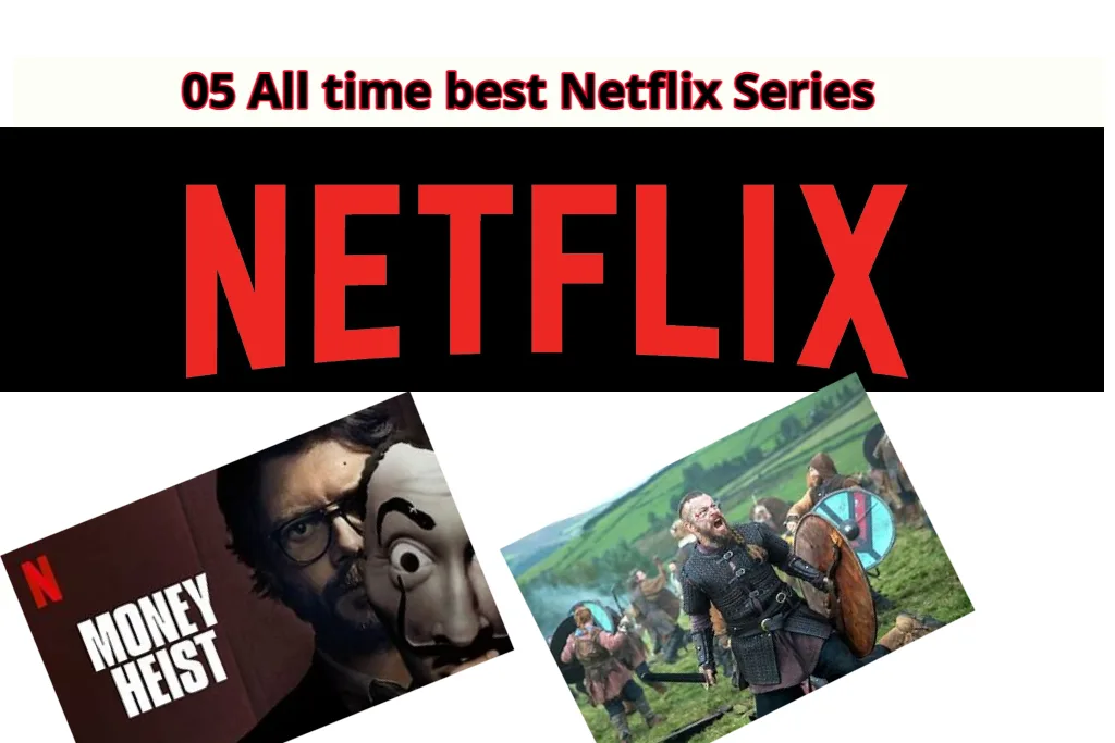 05 All time best Netflix Series