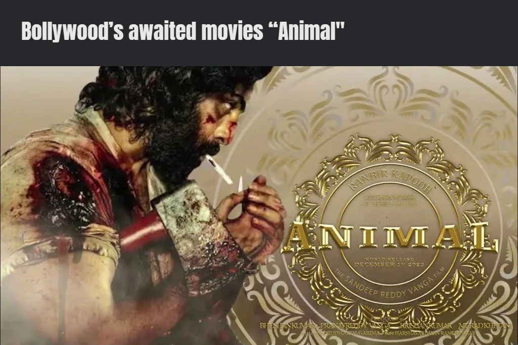 Bollywood’s movies Animal